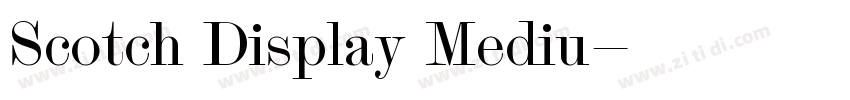 Scotch Display Mediu字体转换